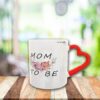 MOM TO BE  MUG